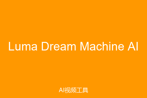 Luma Dream Machine AI