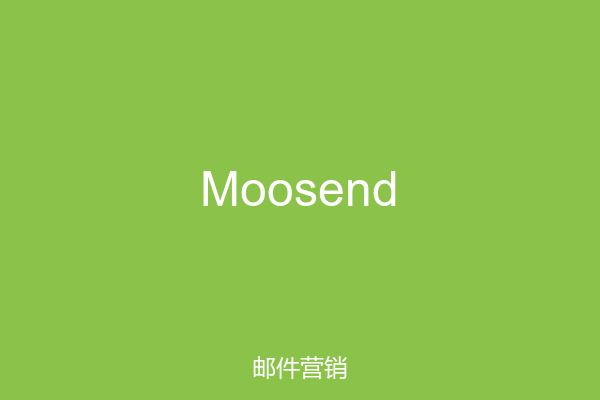 Moosend