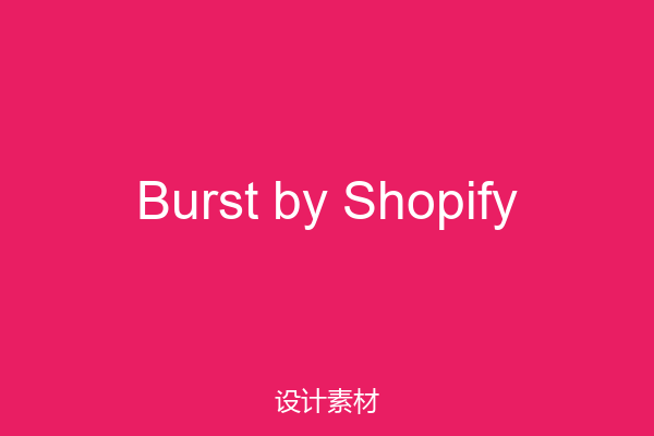 Burst by Shopify