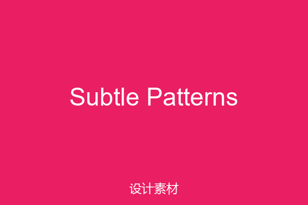 Subtle Patterns