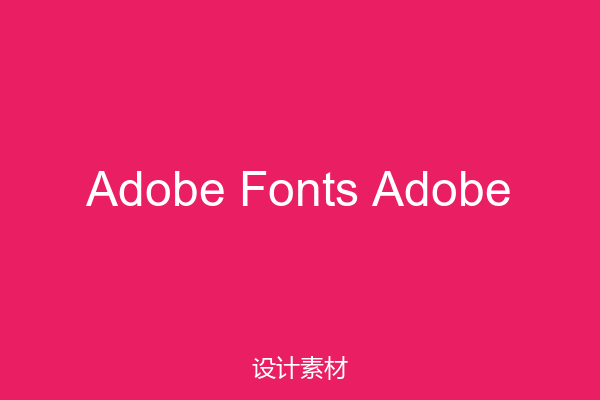 Adobe Fonts Adobe