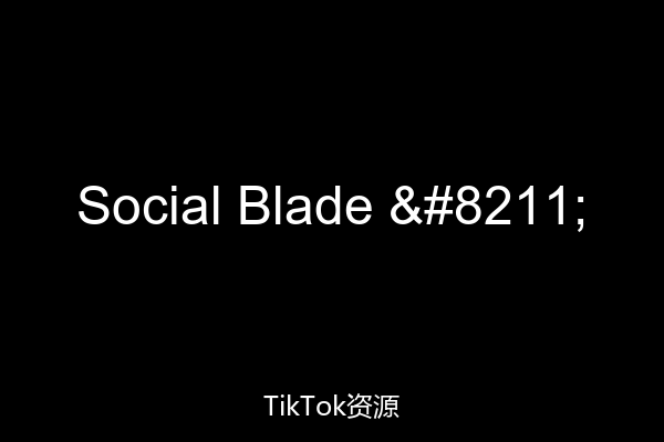 Social Blade –