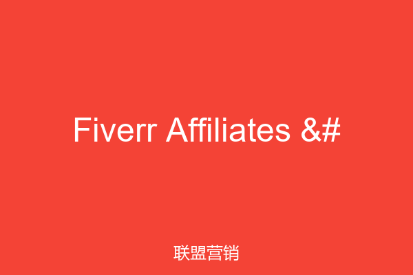 Fiverr Affiliates &#