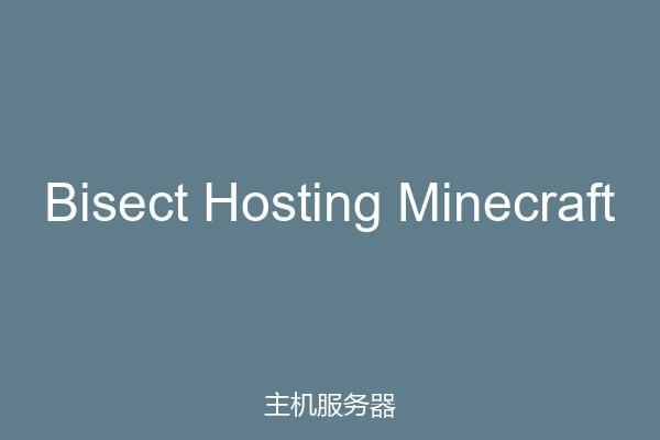 Bisect Hosting Minecraft