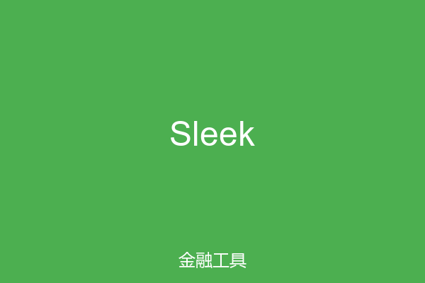 Sleek